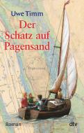 Der Schatz auf Pagensand di Uwe Timm edito da dtv Verlagsgesellschaft