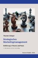 Strategisches Marketingmanagement. di Thorsten Schaper edito da Duncker & Humblot GmbH