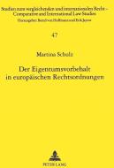Der Eigentumsvorbehalt in europäischen Rechtsordnungen di Martina Schulz edito da Lang, Peter GmbH