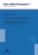 The Buy Or Lease Decision di Michael Wehrheim edito da Peter Lang Ag