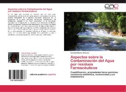 Aspectos sobre la Contaminación del Agua por residuos Farmacéuticos di Caridad Ramos Alvariño edito da EAE