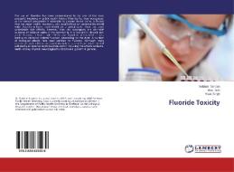 Fluoride Toxicity di Vaibhav Tandon, Amit Tirth, Vikas Singh edito da LAP Lambert Academic Publishing