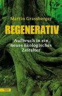 Regenerativ di Martin Grassberger edito da Residenz Verlag