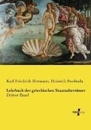 Lehrbuch der griechischen Staatsaltertümer di Karl Friedrich Hermann, Heinrich Swoboda edito da Vero Verlag