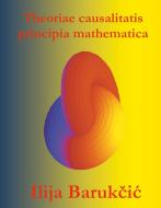Theoriae causalitatis principia mathematica di Ilija Barukcic edito da Books on Demand