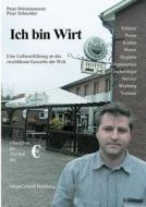 Ich bin Wirt di Peter Hörstensmeier, Peter Schneider edito da Books on Demand