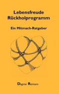 Lebensfreude Rckholprogramm di Dagmar Reimann edito da Books On Demand