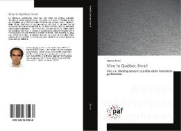 Vive le Québec livre! di Antony Soron edito da PAF