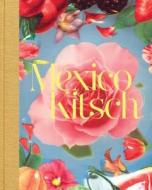 Paola González: México Kitsch edito da Peg