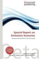 Special Report on Emissions Scenarios edito da Betascript Publishing