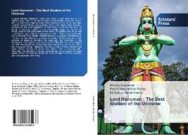 Lord Hanuman : The Best Student of the Universe di Morusu Sivasankar, Prof A. Rama Mohan Reddy, Mr. Guduru Suneel Kumar edito da SPS