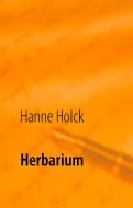 Herbarium di Hanne Holck edito da Books on Demand