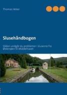 Slusehandbogen di Thomas Veber edito da Books On Demand
