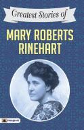 Greatest Stories of Mary Roberts Rinehart di Mary Roberts Rinehart edito da Prabhat Prakashan