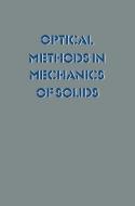 Optical Methods in Mechanics of Solids edito da Springer Netherlands