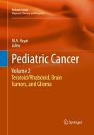 Pediatric Cancer, Volume 2 edito da Springer