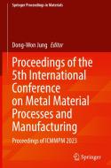 Proceedings of the 5th International Conference on Metal Material Processes and Manufacturing edito da Springer