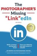 The Photographer's Missing LinkedIn 4th Edition