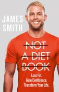 Not Diet Bk Pb di JAMES SMITH edito da Harpercollins