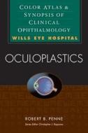 Oculoplastics: Color Atlas & Synopsis Of Clinical Ophthalmology (wills Eye Hospital Series) di Robert B. Penne edito da Mcgraw-hill Education - Europe