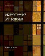 Microeconomics and Behavior di Robert H. Frank, Frank Robert edito da IRWIN