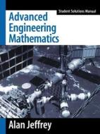 Advanced Engineering Mathematics, Student Solutions Manual di Alan Jeffrey edito da Elsevier Science Publishing Co Inc