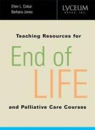 Teaching Resources for End-Of-Life and Palliative Care Courses edito da OXFORD UNIV PR