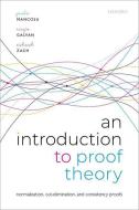 An Introduction To Proof Theory di Mancosu, Galvan, Zach edito da OUP Oxford