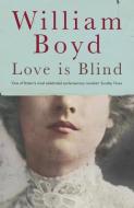 Love is Blind di William Boyd edito da Penguin Books Ltd