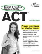 English and Reading Workout for the ACT di Melissa Hendrix, Staff of the Princeton Review edito da Princeton Review