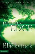 River's Edge di Terri Blackstock edito da Zondervan