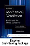 Pilbeam's Mechanical Ventilation - Text and Workbook Package di J. M. Cairo edito da ELSEVIER HEALTH SCIENCE