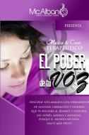 El Poder De Tu Voz di Maria Carolina Alban edito da Lulu.com
