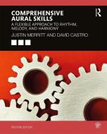 Comprehensive Aural Skills di Justin Merritt, David Castro edito da Taylor & Francis Ltd
