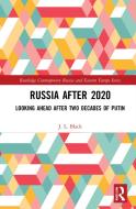Russia After 2020 di J. L. Black edito da Taylor & Francis Ltd