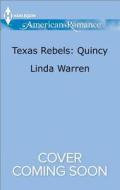 Texas Rebels: Quincy di Linda Warren edito da Harlequin