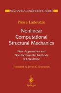 Nonlinear Computational Structural Mechanics di Pierre Ladeveze edito da Springer New York