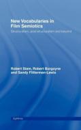 New Vocabularies in Film Semiotics di Robert Stam, Robert Burgoyne, Sandy Flitterman-Lewis edito da ROUTLEDGE