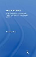 Alien Bodies di Ramsay Burt edito da Taylor & Francis Ltd