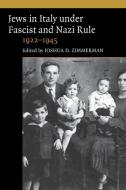 The Jews in Italy under Fascist and Nazi Rule edito da Cambridge University Press