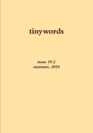 tinywords 10.2 di D. F. Tweney edito da Lulu.com