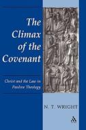 The Climax of the Covenant di Canon N. T. Wright edito da Bloomsbury Publishing PLC