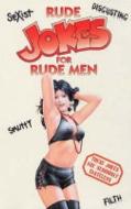 Rude Jokes For Rude Men edito da W Foulsham & Co Ltd