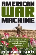 American War Machine di Peter Dale Scott edito da Rowman & Littlefield