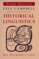 Historical Linguistics di Lyle Campbell edito da Edinburgh University Press