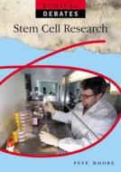 Stem Cell Research di Pete Moore edito da Hachette Children\'s Group