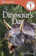 DK Readers L1: Dinosaur's Day di Ruth Thomson edito da DK Publishing (Dorling Kindersley)