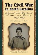 The Civil War in North Carolina v. 1; Piedmont di Christopher M. Watford edito da McFarland