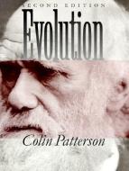 Evolution, Second Edition di Colin Patterson edito da CORNELL UNIV PR