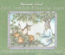 Beautiful Signs / Ayat Jamilah di Sarah Conover, Freda Crane edito da University Of Washington Press